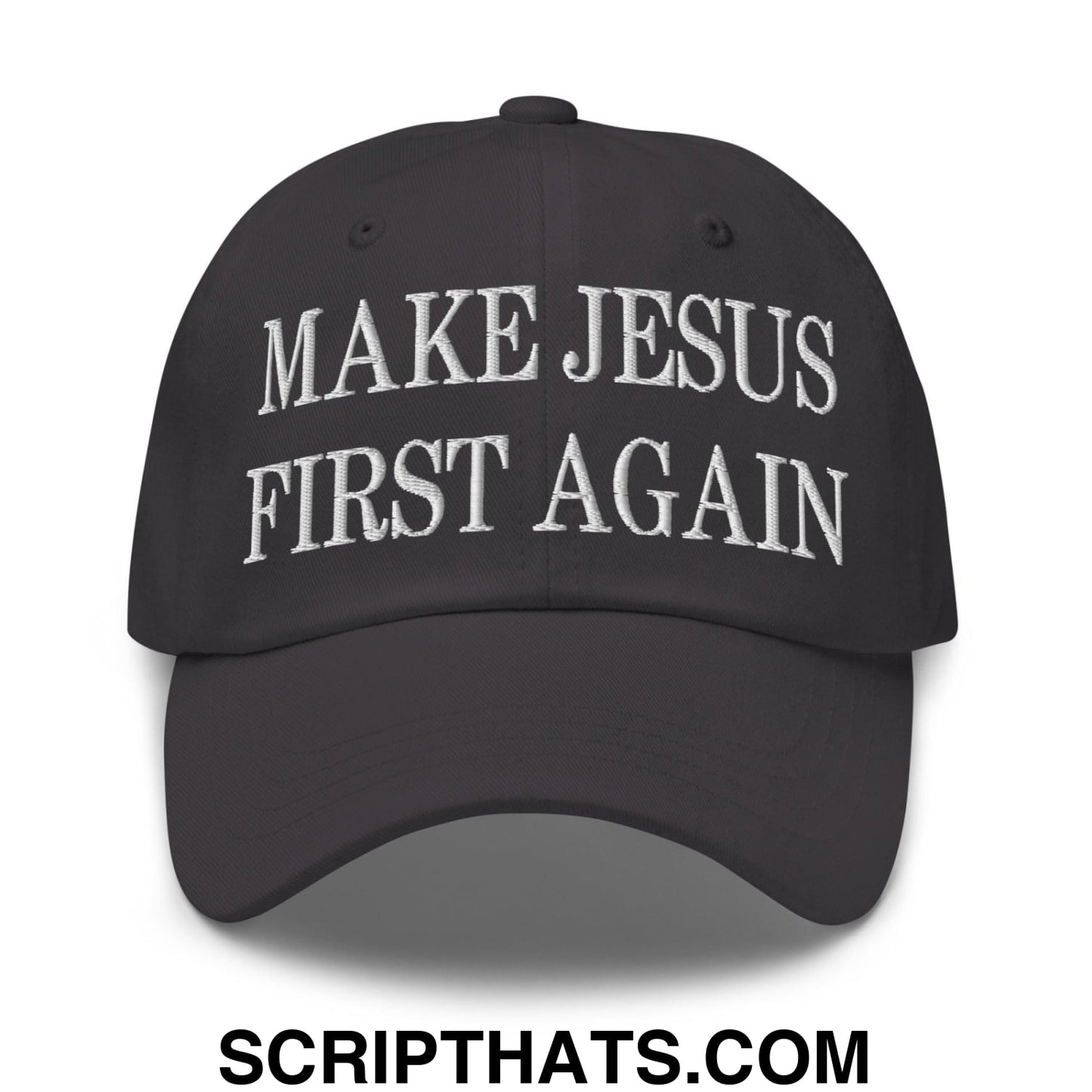 Make Jesus First Again Embroidered Dad Hat Dark Grey