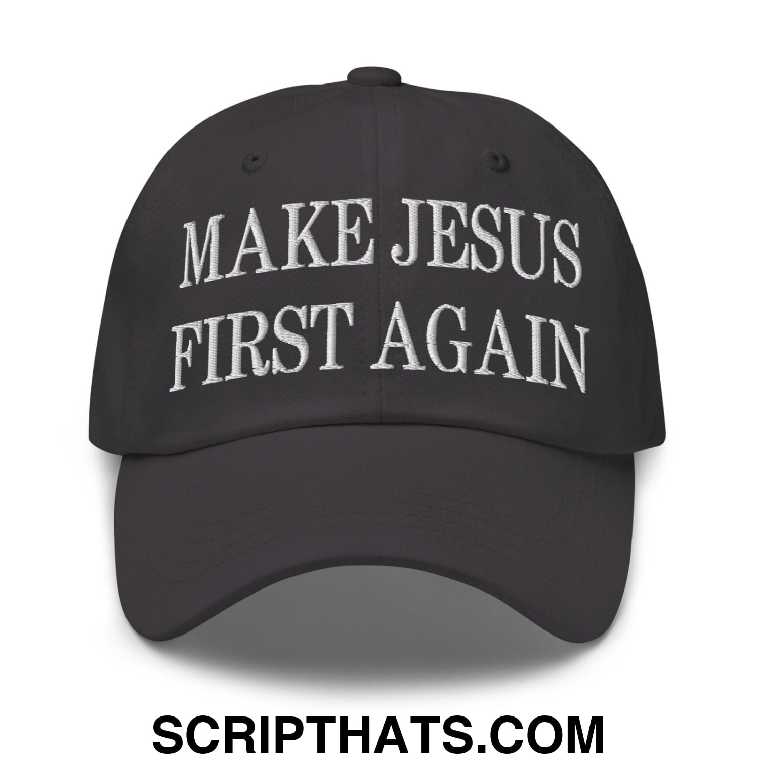 Make Jesus First Again Embroidered Dad Hat Dark Grey