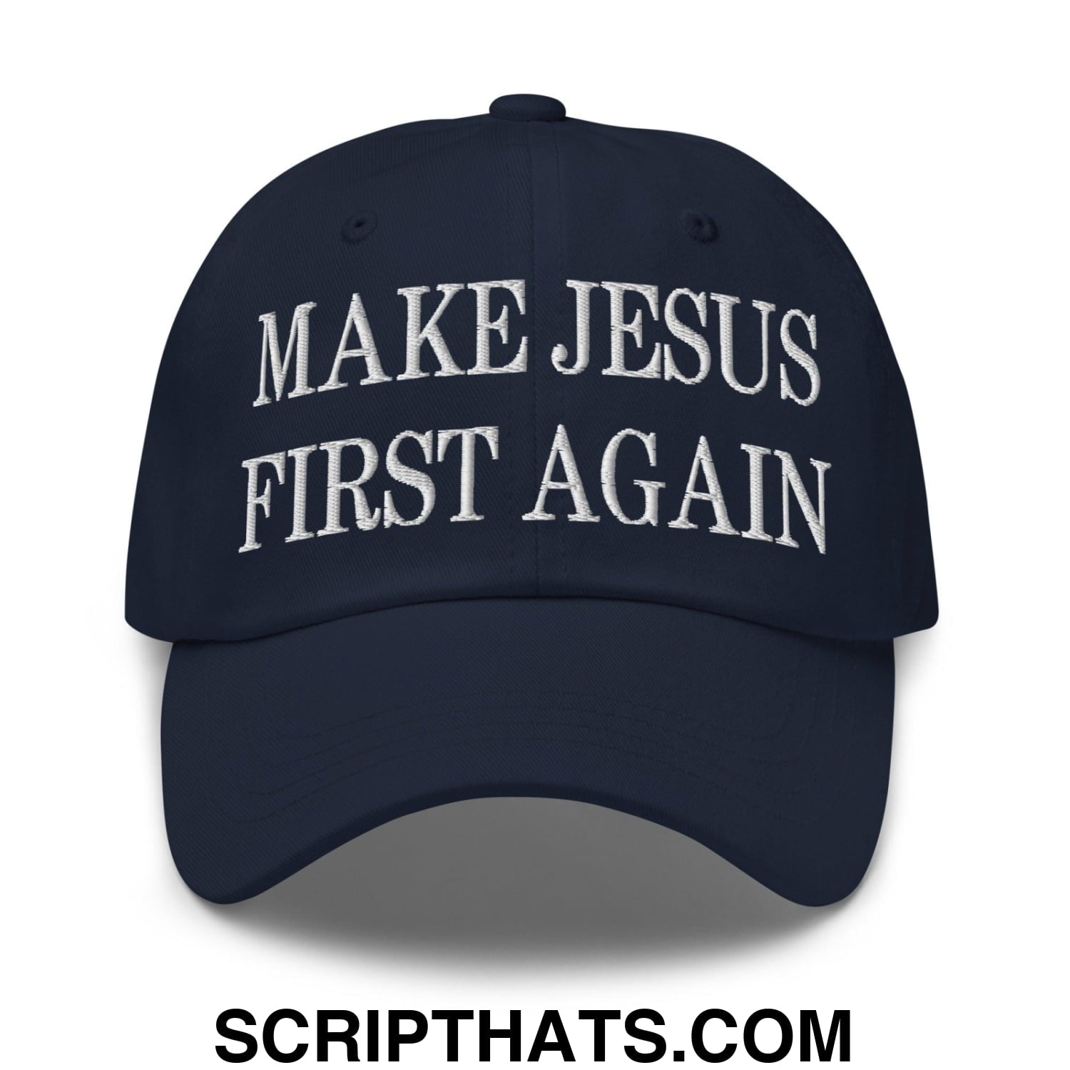 Make Jesus First Again Embroidered Dad Hat Navy