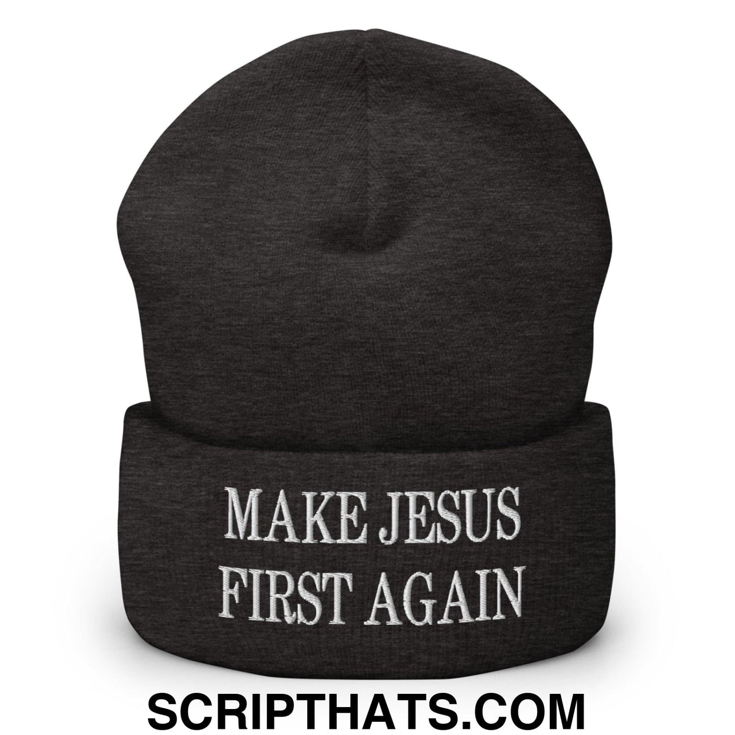 Make Jesus First Again Embroidered Knit Cuffed Beanie Dark Grey