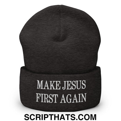 Make Jesus First Again Embroidered Knit Cuffed Beanie Dark Grey