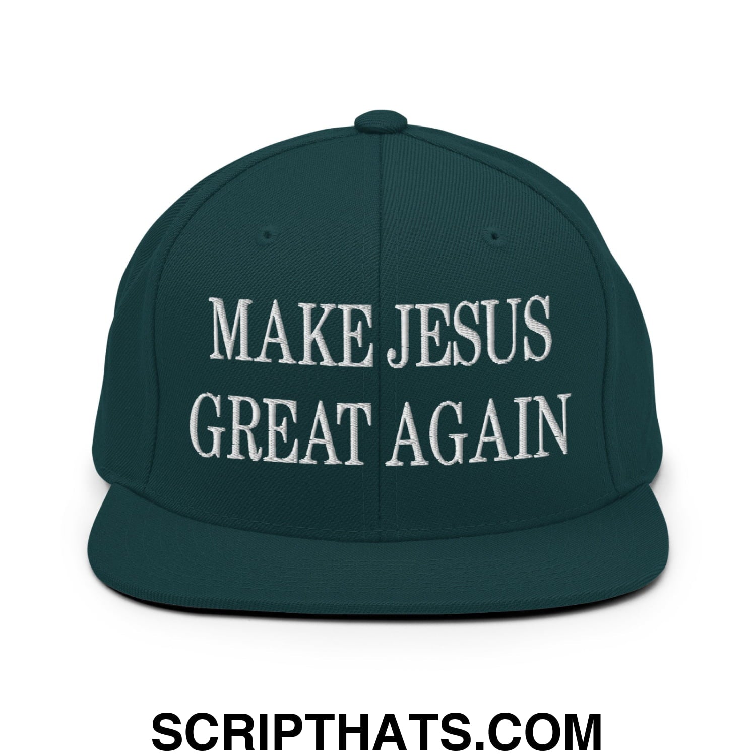 Make Jesus Great Again Embroidered Flat Bill Brim Snapback Hat Spruce