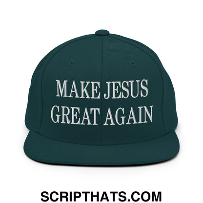 Make Jesus Great Again Embroidered Flat Bill Brim Snapback Hat Spruce