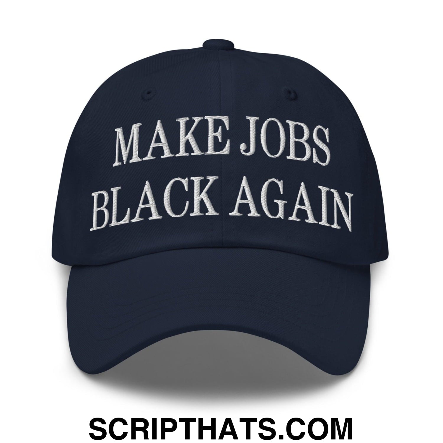 Make Jobs Black Again Embroidered Dad Hat Navy