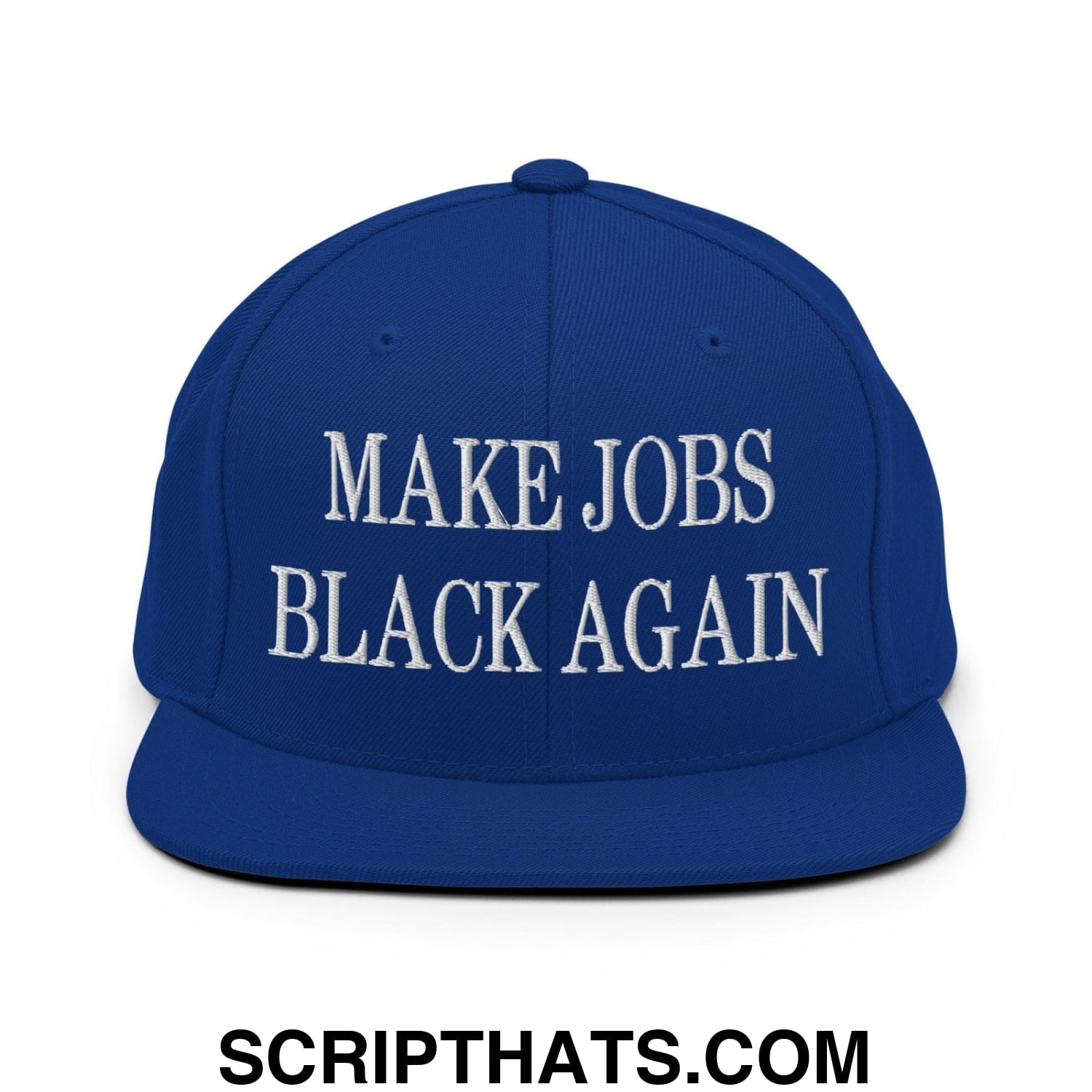 Make Jobs Black Again Embroidered Flat Bill Brim Snapback Hat Royal Blue