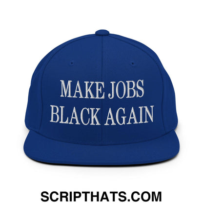 Make Jobs Black Again Embroidered Flat Bill Brim Snapback Hat Royal Blue