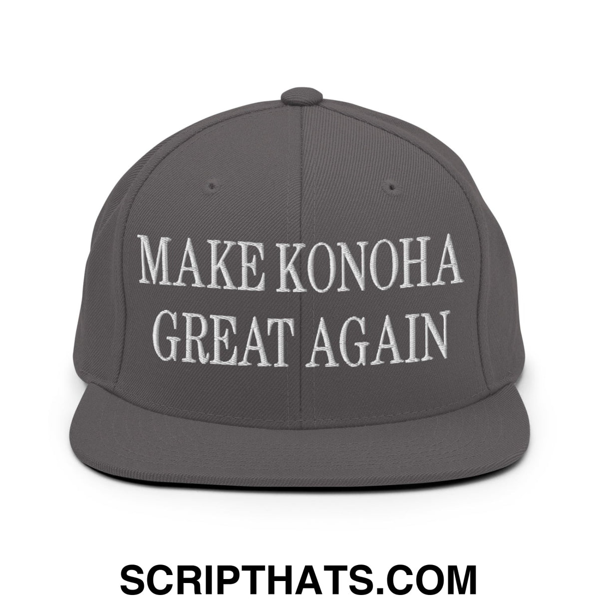 Gray snapback hat with white embroidered make konoha great again text and flat bill brim design