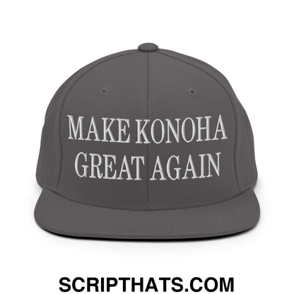 Gray snapback hat with white embroidered make konoha great again text and flat bill brim design
