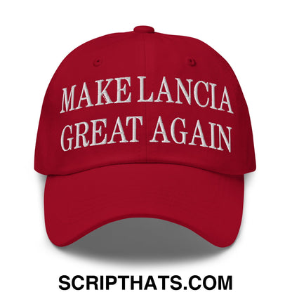 Make Lancia Great Again Embroidered Unstructured Dad Hat Cranberry