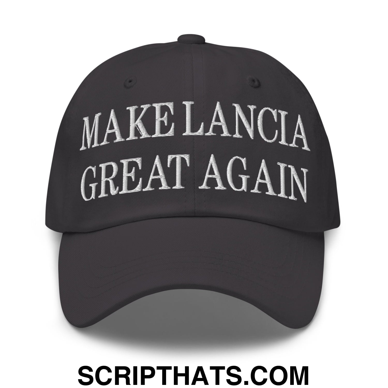 Make Lancia Great Again Embroidered Unstructured Dad Hat Dark Grey
