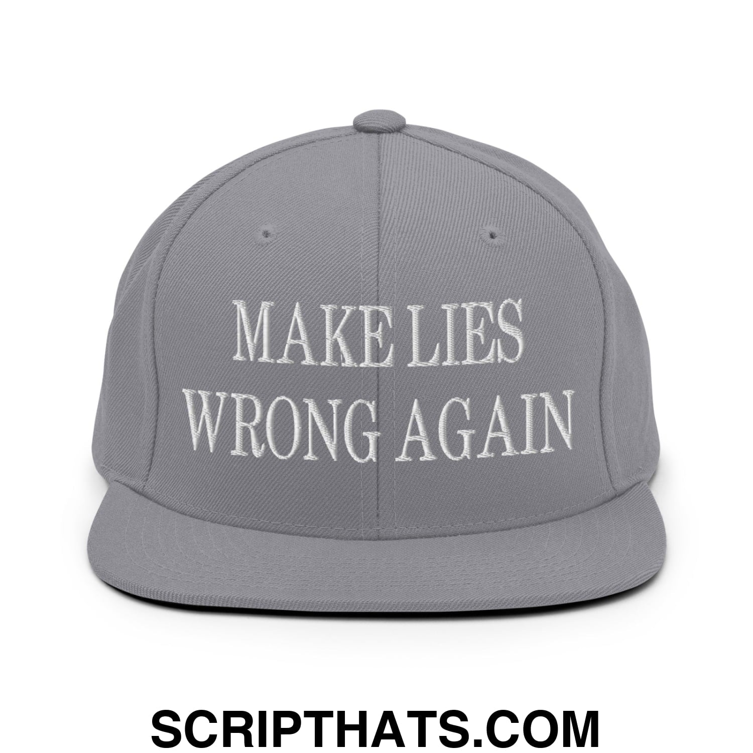 Gray snapback cap with white embroidered make lies wrong again text and flat bill brim for casual wear