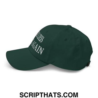 Dark green unstructured dad hat with white embroidered trump make america great again text titled make lies wrong again