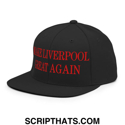 Make Liverpool Great Again Embroidered Flat Bill Brim Snapback Hat Black