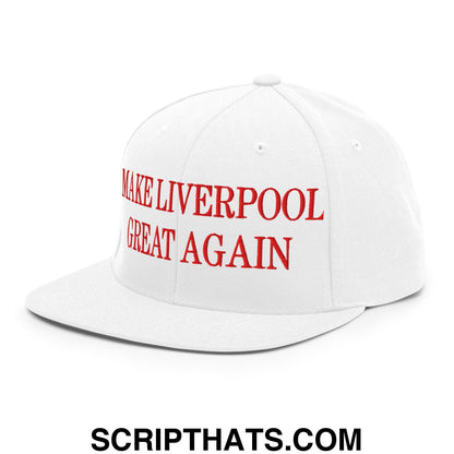Make Liverpool Great Again Embroidered Flat Bill Brim Snapback Hat White