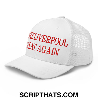 Make Liverpool Great Again Embroidered Mesh Trucker Hat White