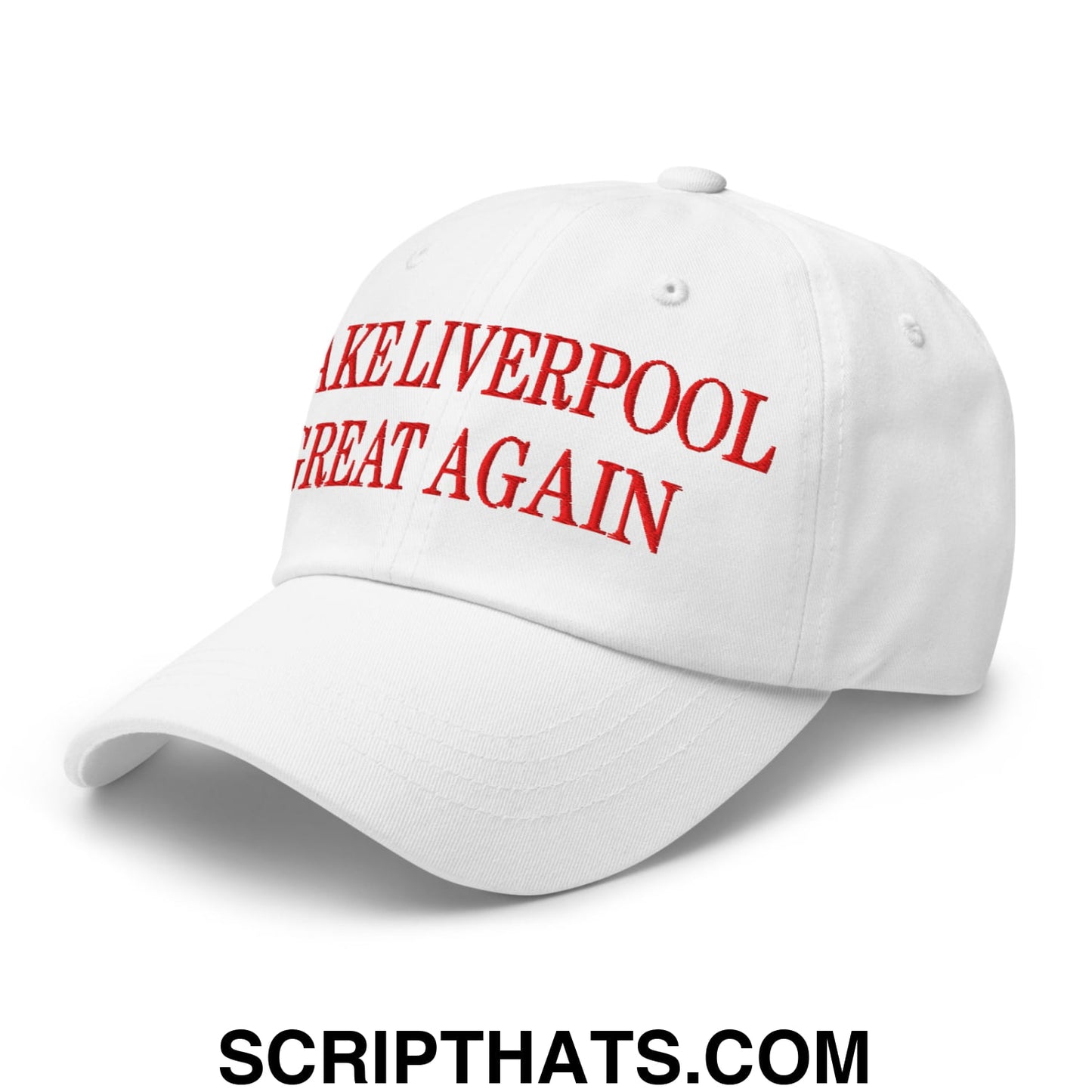Make Liverpool Great Again Embroidered Unstructured Dad Hat White