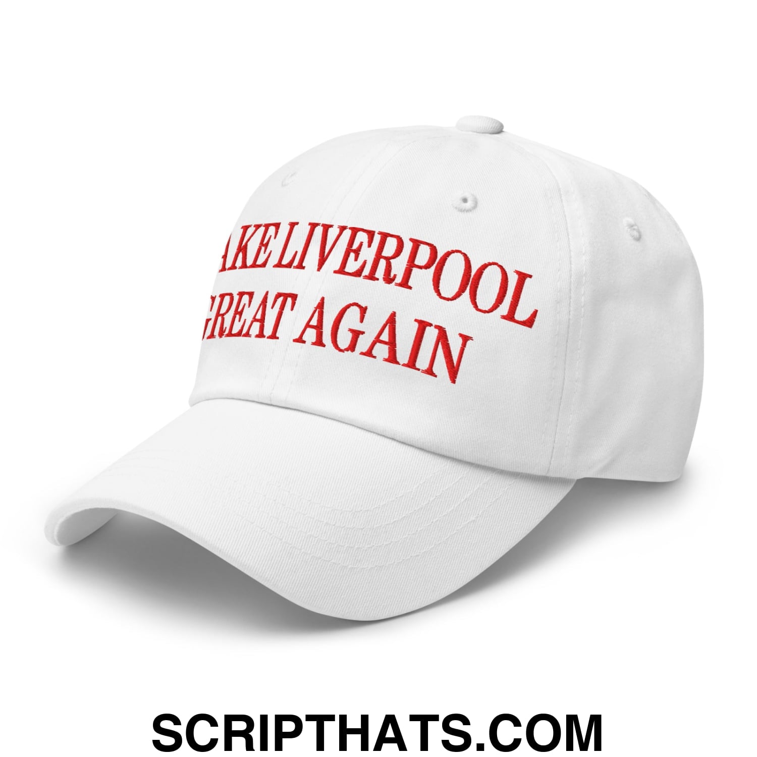 Make Liverpool Great Again Embroidered Unstructured Dad Hat White