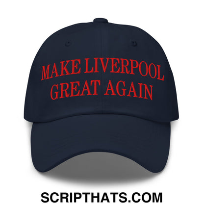Make Liverpool Great Again Embroidered Unstructured Dad Hat Navy