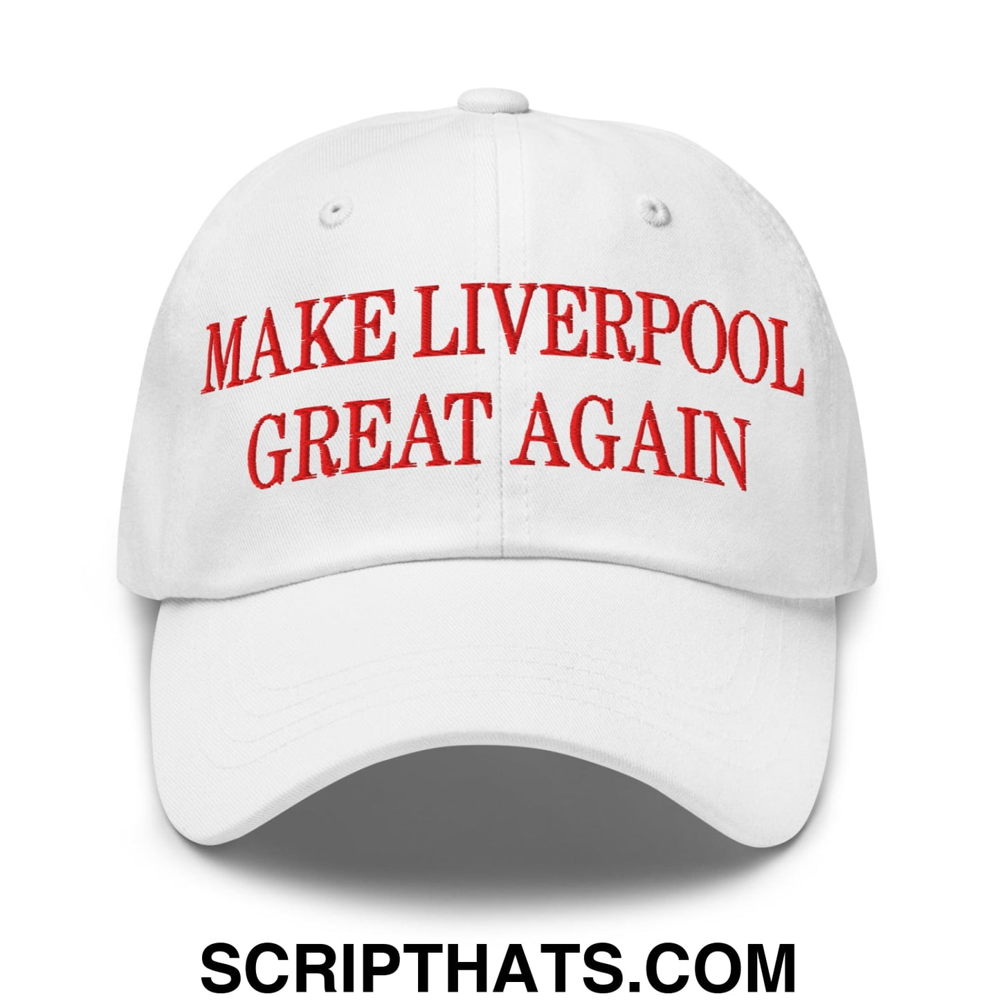 Make Liverpool Great Again Embroidered Unstructured Dad Hat White