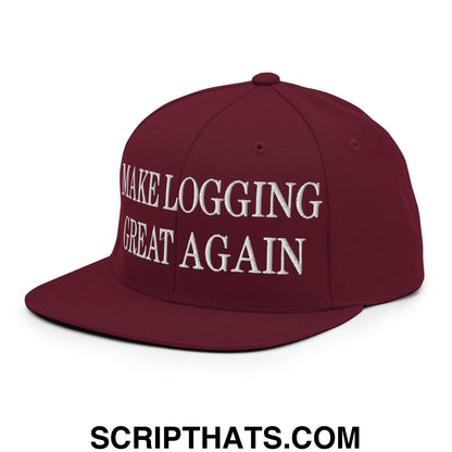 Make Logging Great Again Embroidered Flat Bill Brim Snapback Hat Maroon