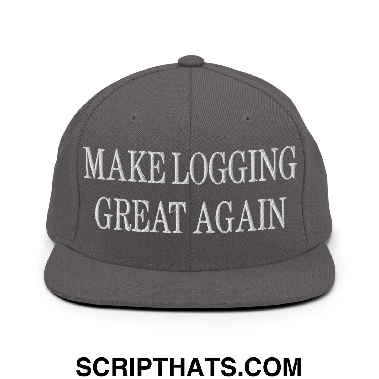 Make Logging Great Again Embroidered Flat Bill Brim Snapback Hat Dark Grey