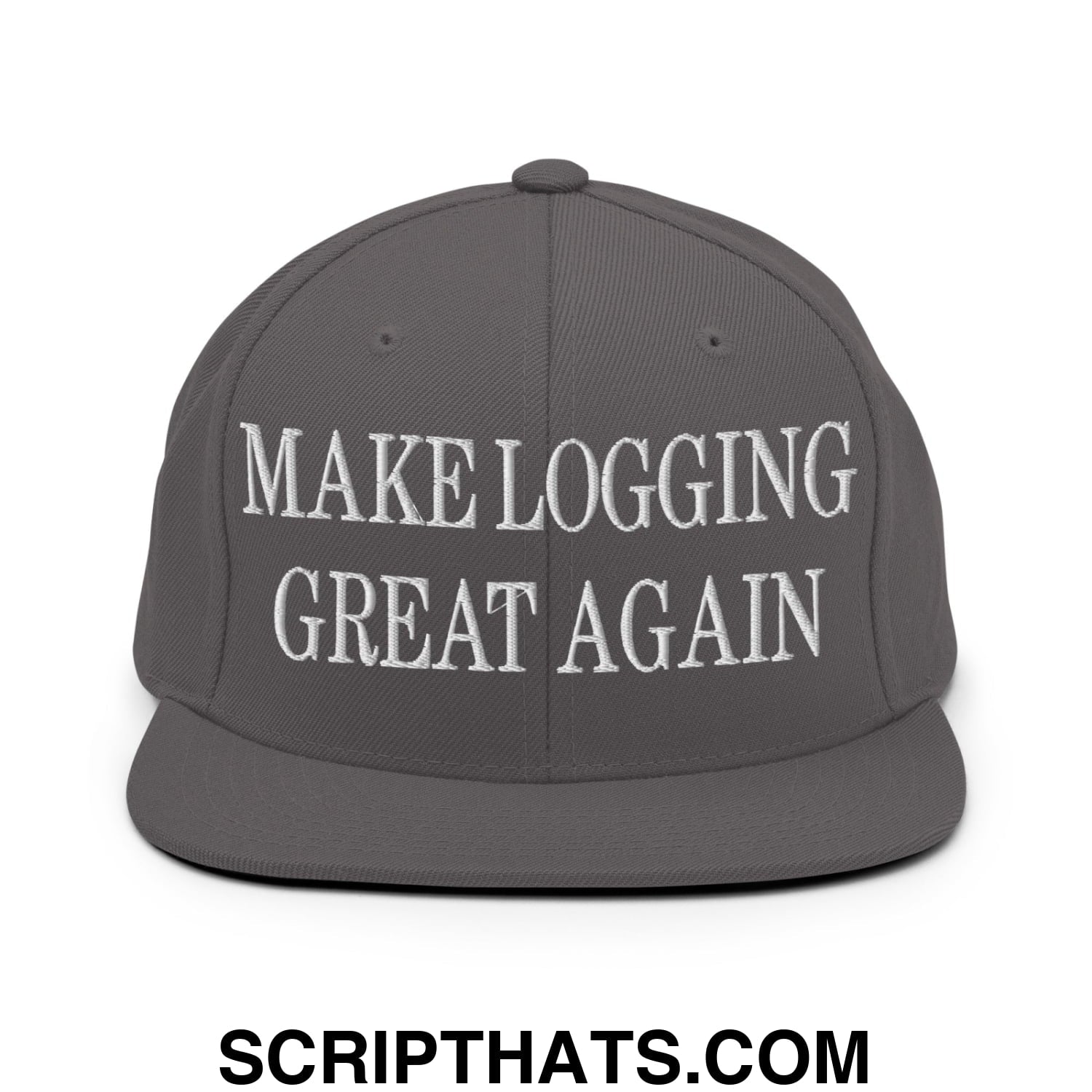 Make Logging Great Again Embroidered Flat Bill Brim Snapback Hat Dark Grey