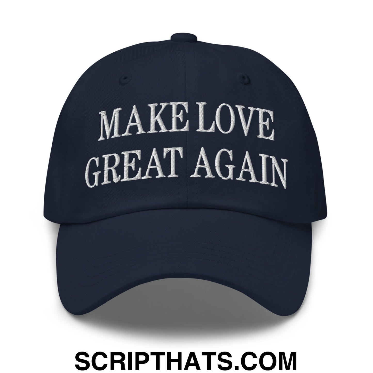 Make Love Great Again Embroidered Unstructured Dad Hat Navy