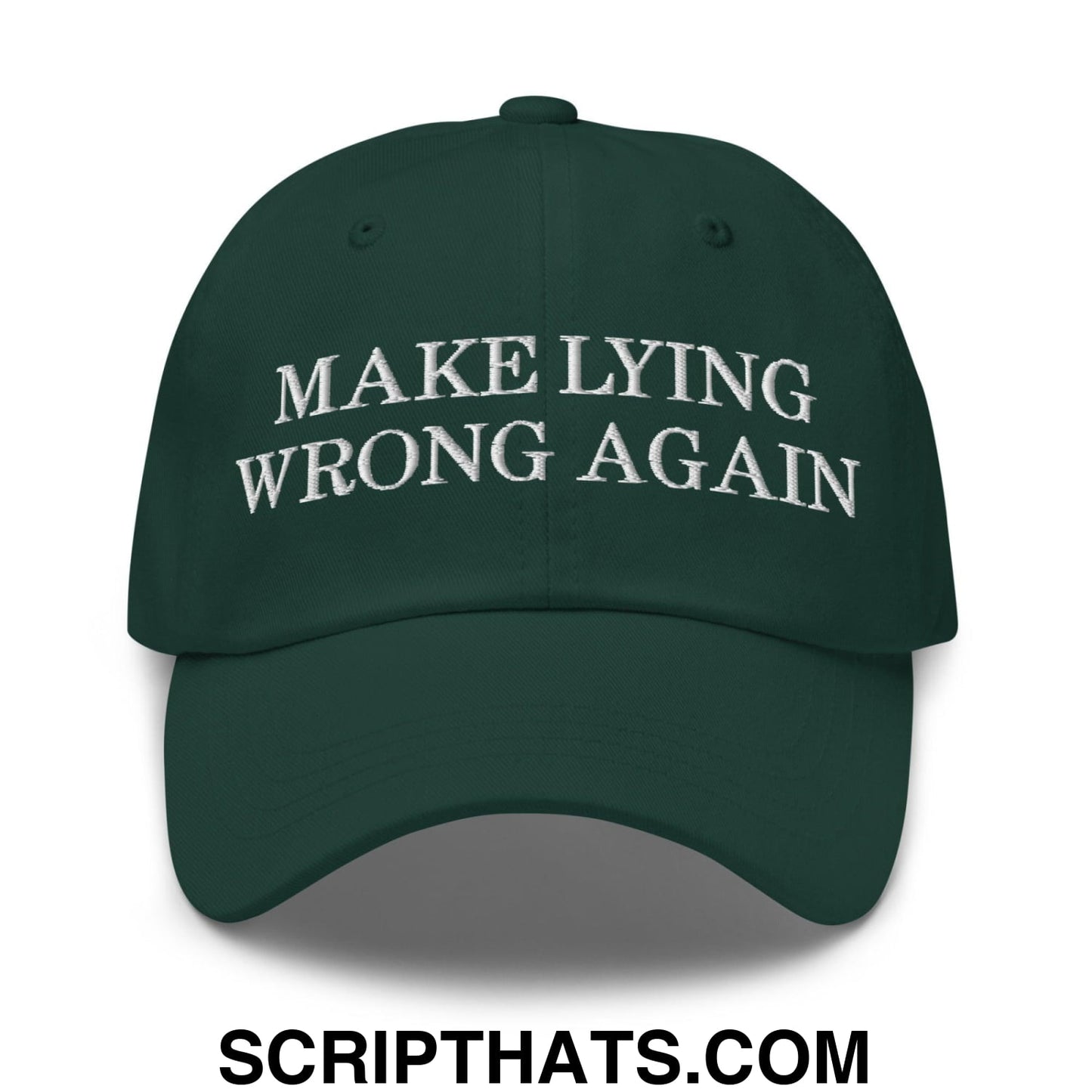 Make Lying Wrong Again Dad Hat Spruce