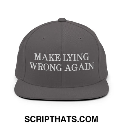 Make Lying Wrong Again Snapback Hat Dark Grey