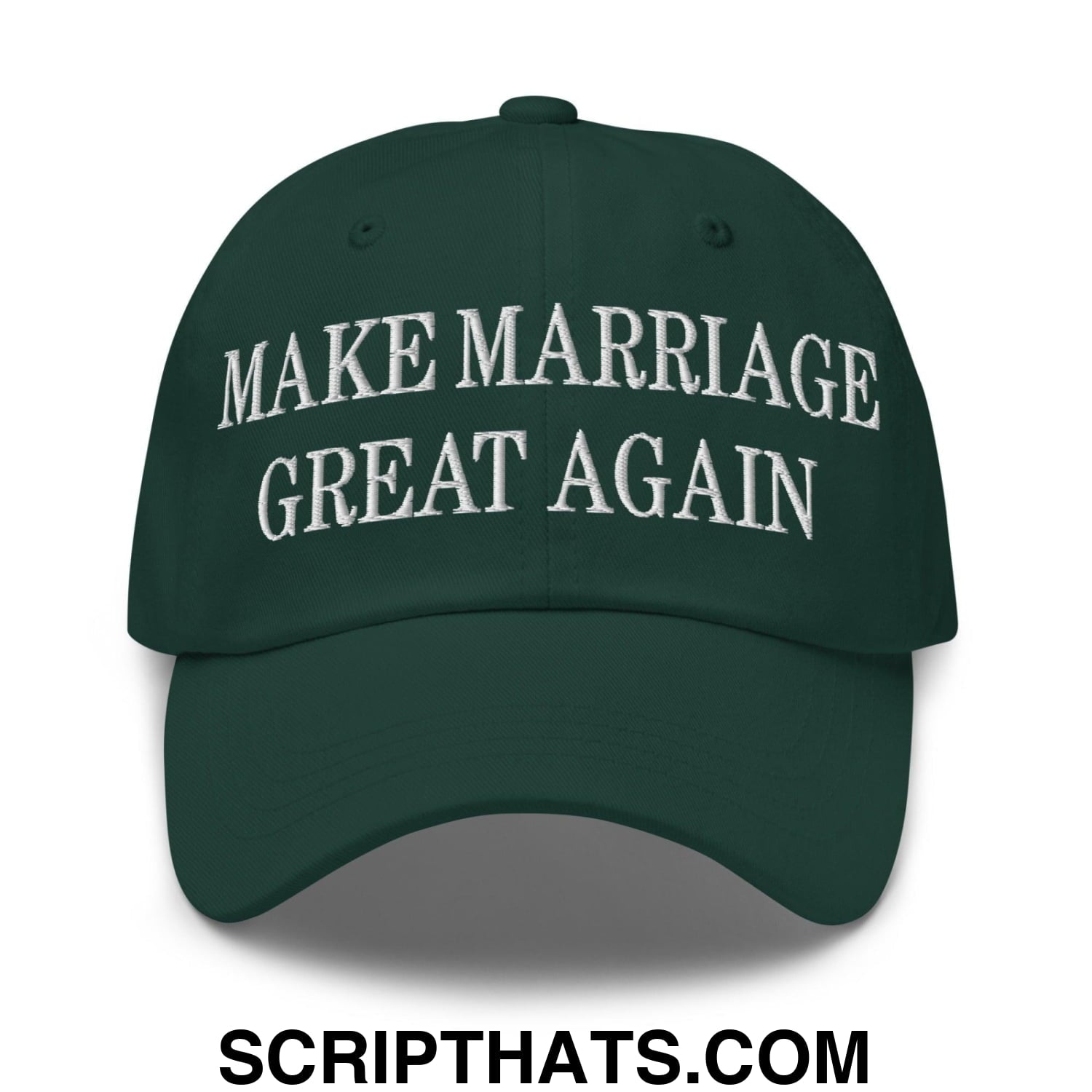 Make Marriage Great Again Embroidered Dad Hat Spruce
