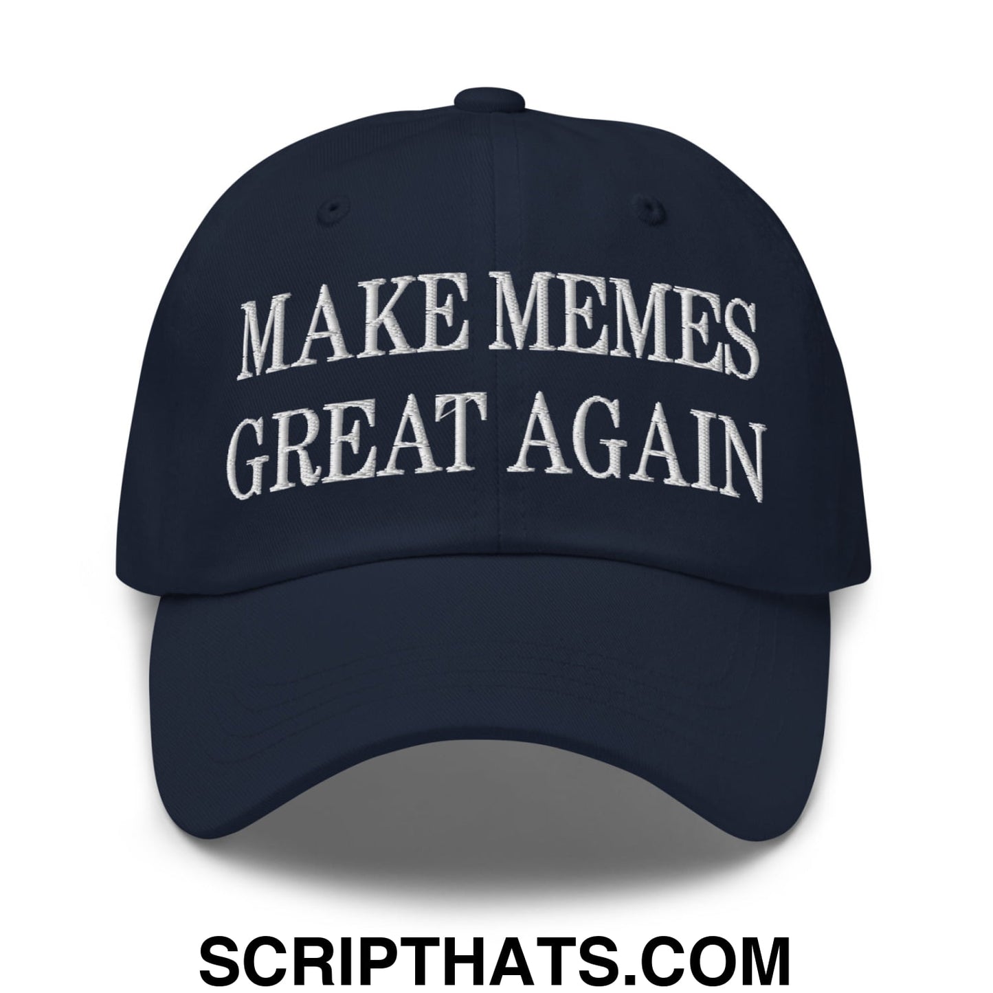 Navy blue unstructured dad hat with white embroidered text reading make memes great again in a casual style