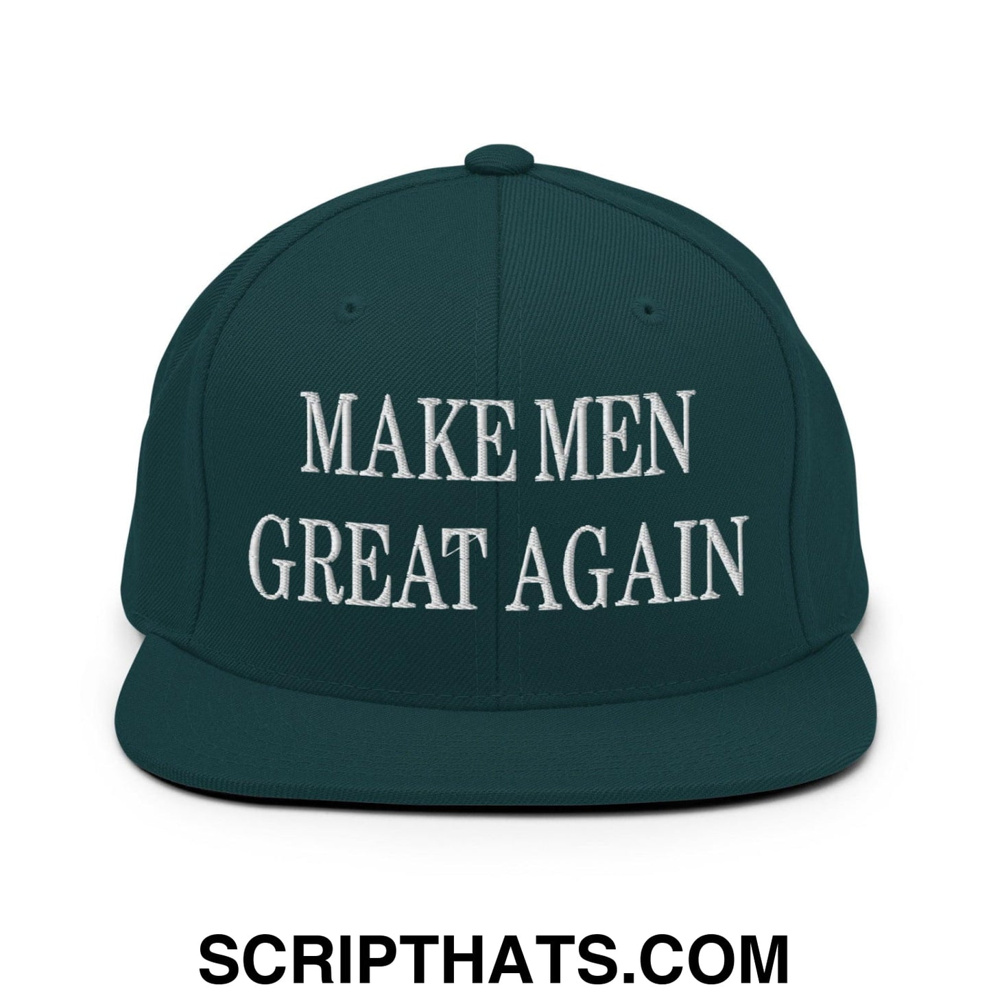 Make Men Great Again Embroidered Flat Bill Brim Snapback Hat Spruce