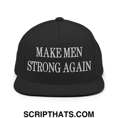 Black snapback cap with white embroidered make men strong again text featuring a flat bill brim design