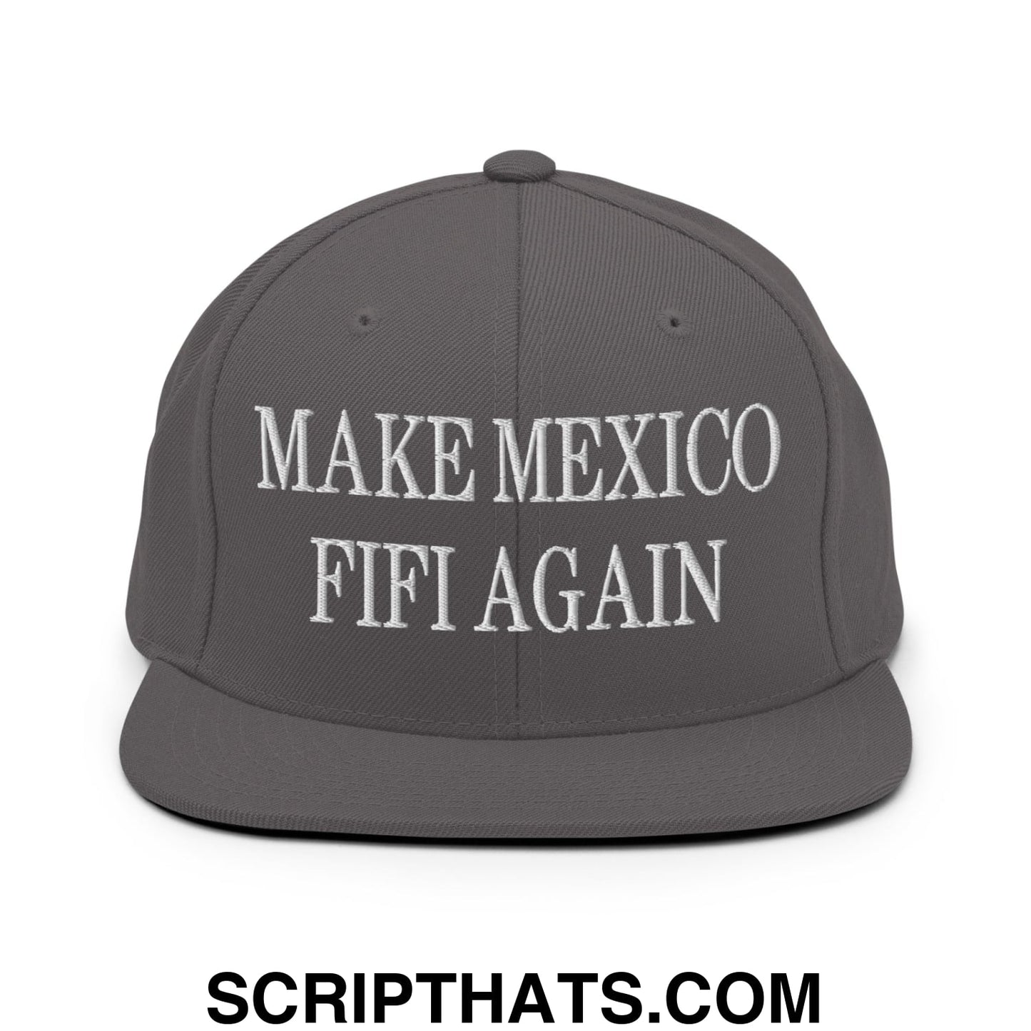 Make Mexico FIFI Again Embroidered Flat Bill Brim Snapback Hat Dark Grey