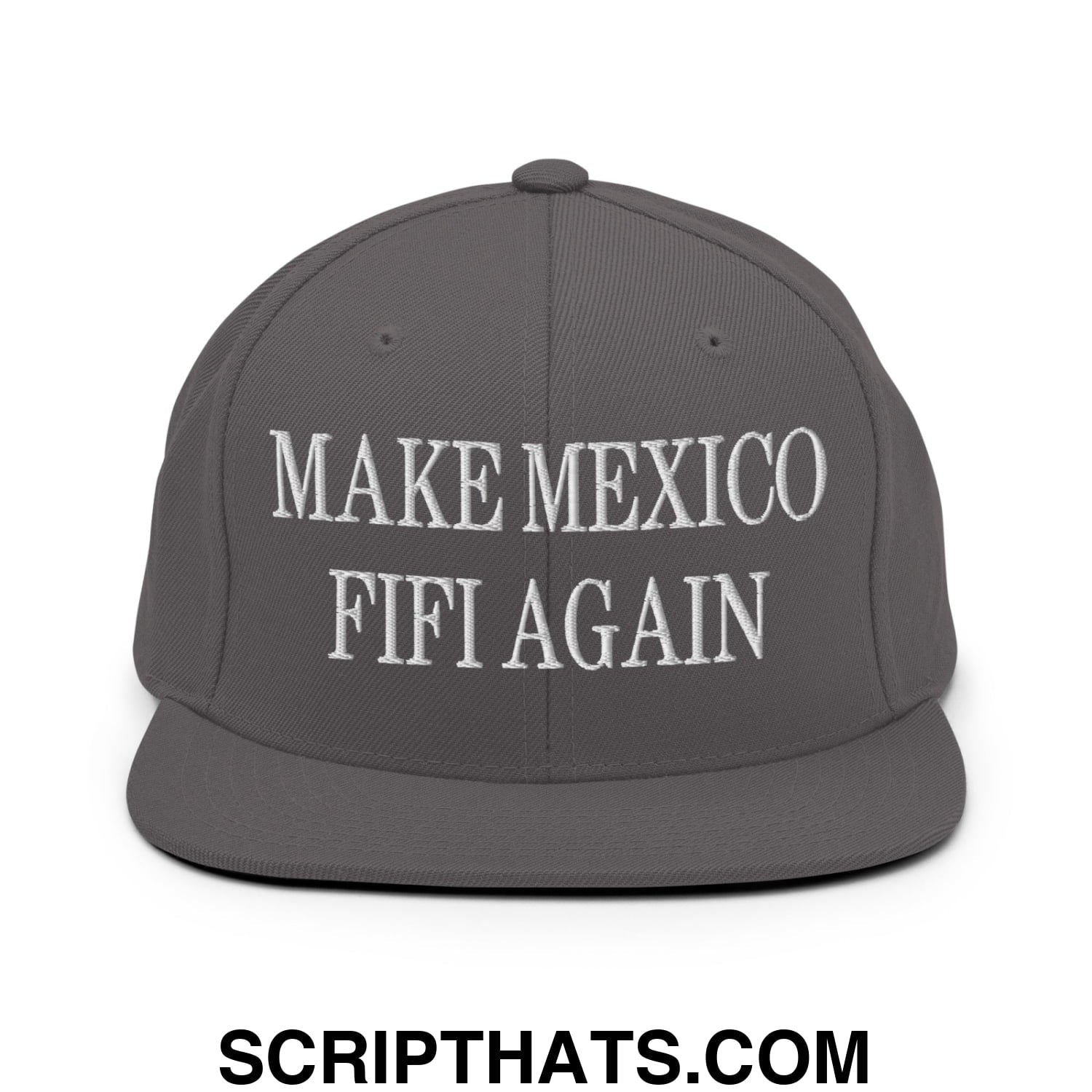 Make Mexico FIFI Again Embroidered Flat Bill Brim Snapback Hat Dark Grey