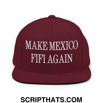 Make Mexico FIFI Again Embroidered Flat Bill Brim Snapback Hat Maroon