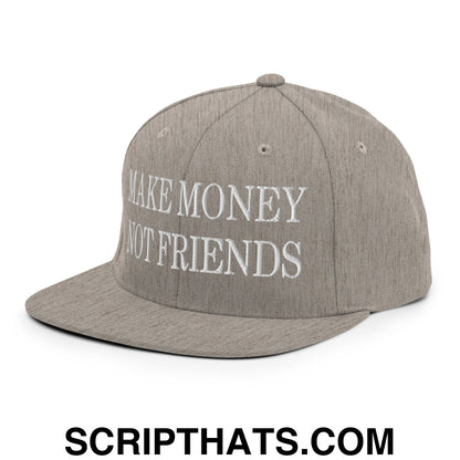 Make Money Not Friends Embroidered Flat Bill Brim Snapback Hat Heather Grey
