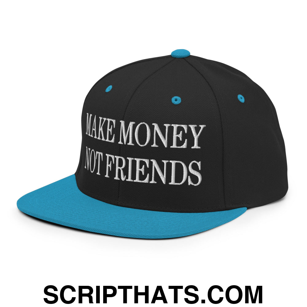 Make Money Not Friends Embroidered Flat Bill Brim Snapback Hat Black Teal