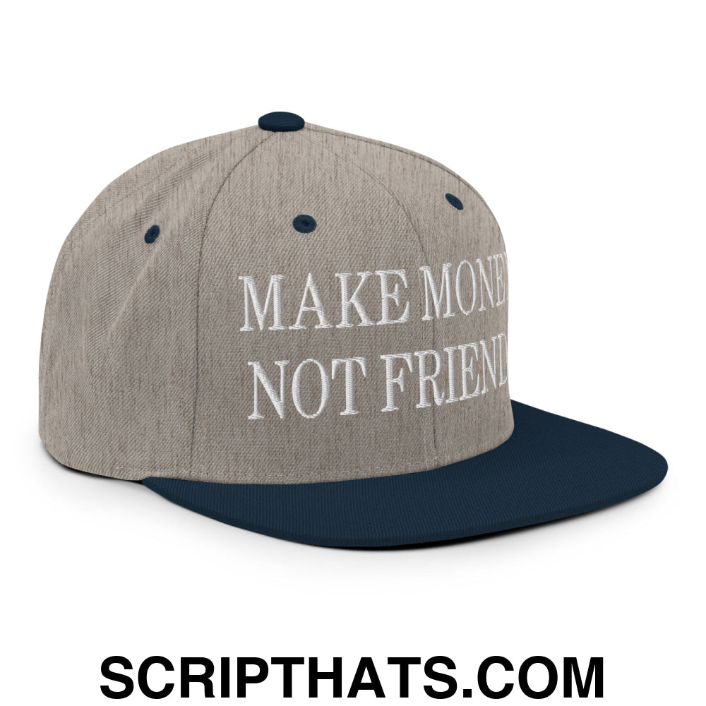 Make Money Not Friends Embroidered Flat Bill Brim Snapback Hat Heather Grey Navy