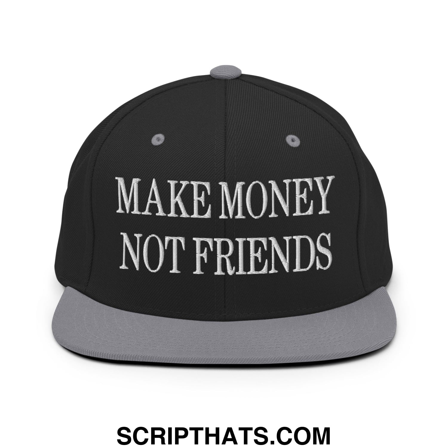 Black snapback cap with gray flat bill and white embroidered make money not friends text front panel