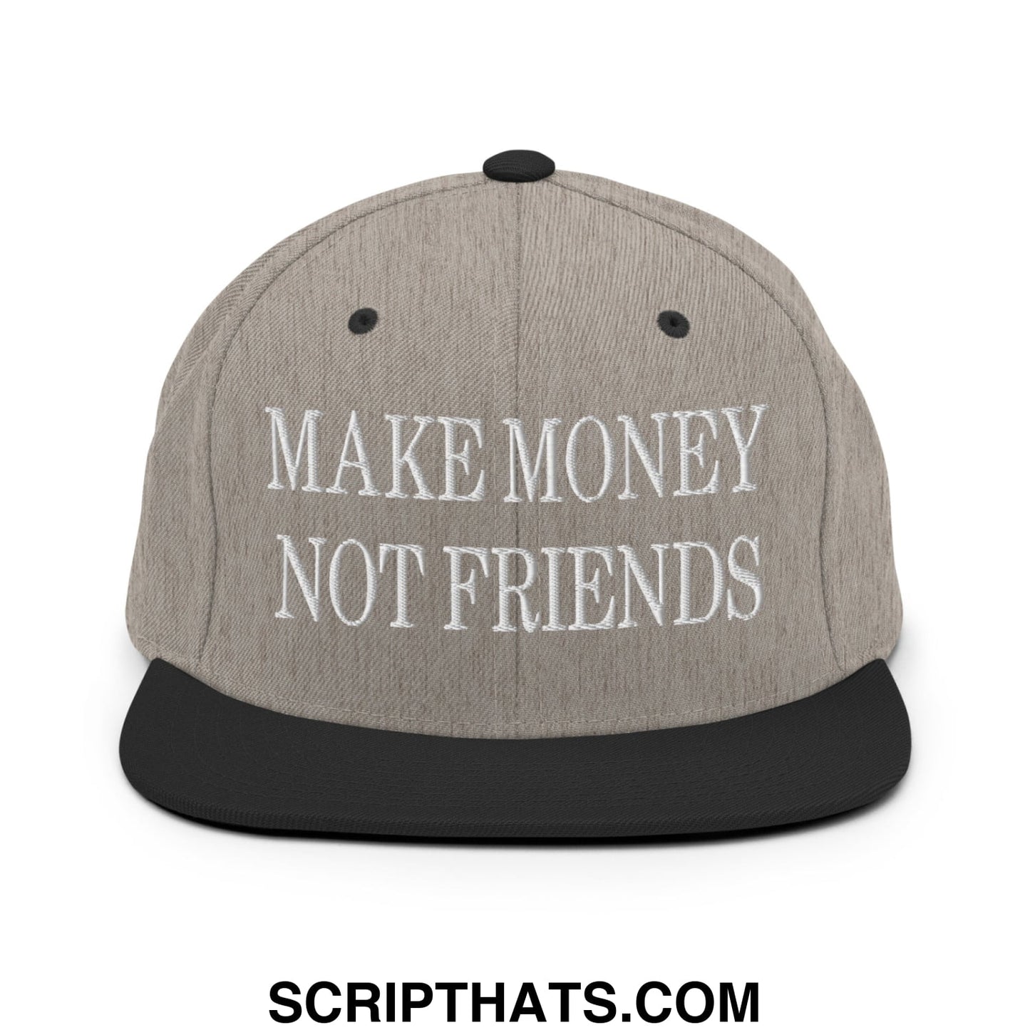 Gray and black snapback hat with white embroidered make money not friends text and flat bill brim design