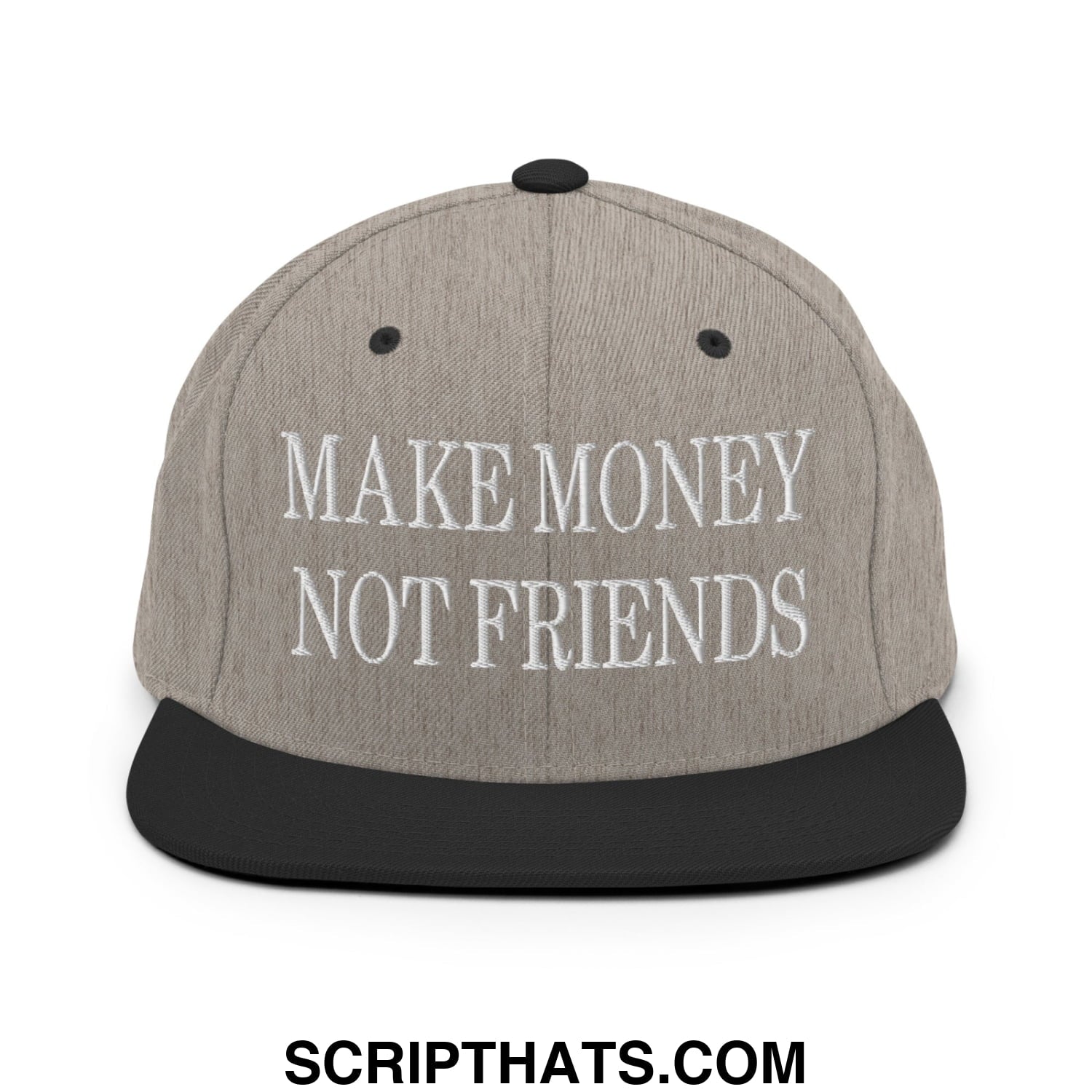 Gray and black snapback hat with white embroidered make money not friends text and flat bill brim design