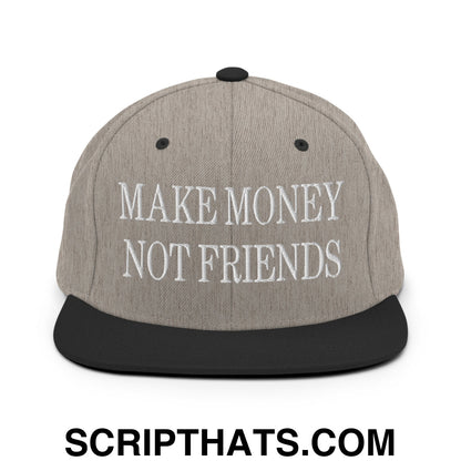 Make Money Not Friends Embroidered Flat Bill Brim Snapback Hat Heather Black