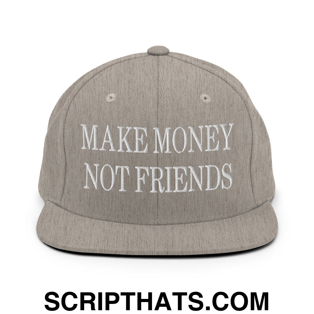 Make Money Not Friends Embroidered Flat Bill Brim Snapback Hat Heather Grey