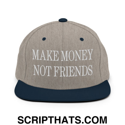 Make Money Not Friends Embroidered Flat Bill Brim Snapback Hat Heather Grey Navy