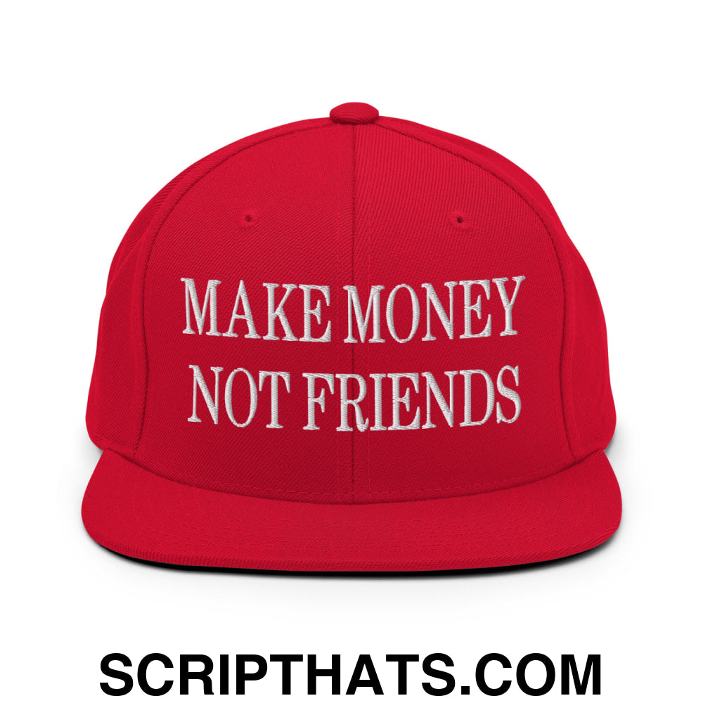 Make Money Not Friends Embroidered Flat Bill Brim Snapback Hat Red