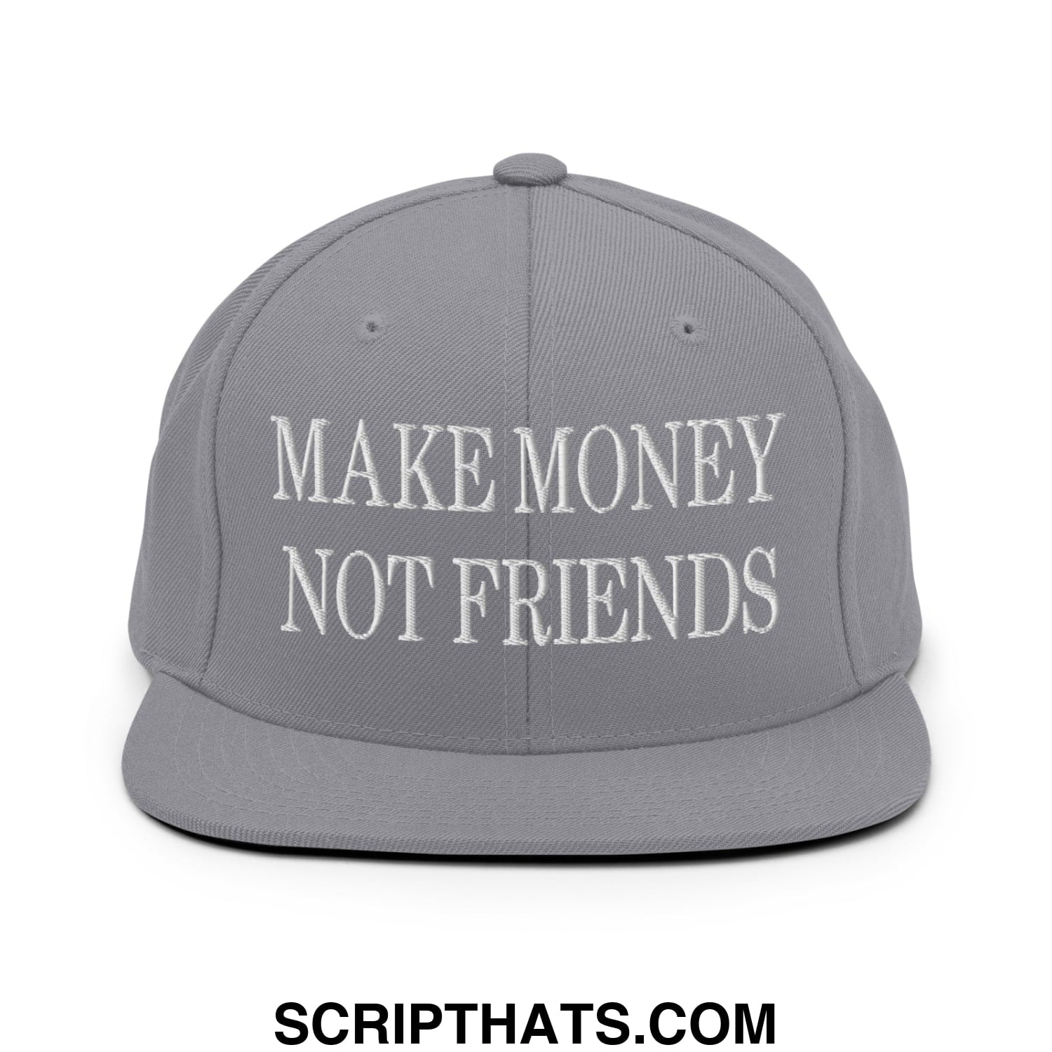 Gray snapback hat with white embroidered make money not friends text and flat bill brim for casual wear