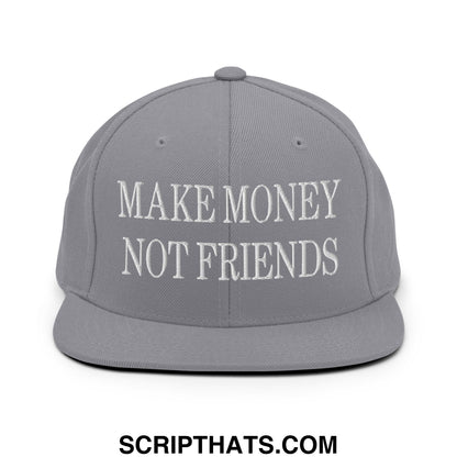 Gray snapback hat with white embroidered make money not friends text and flat bill brim for casual wear