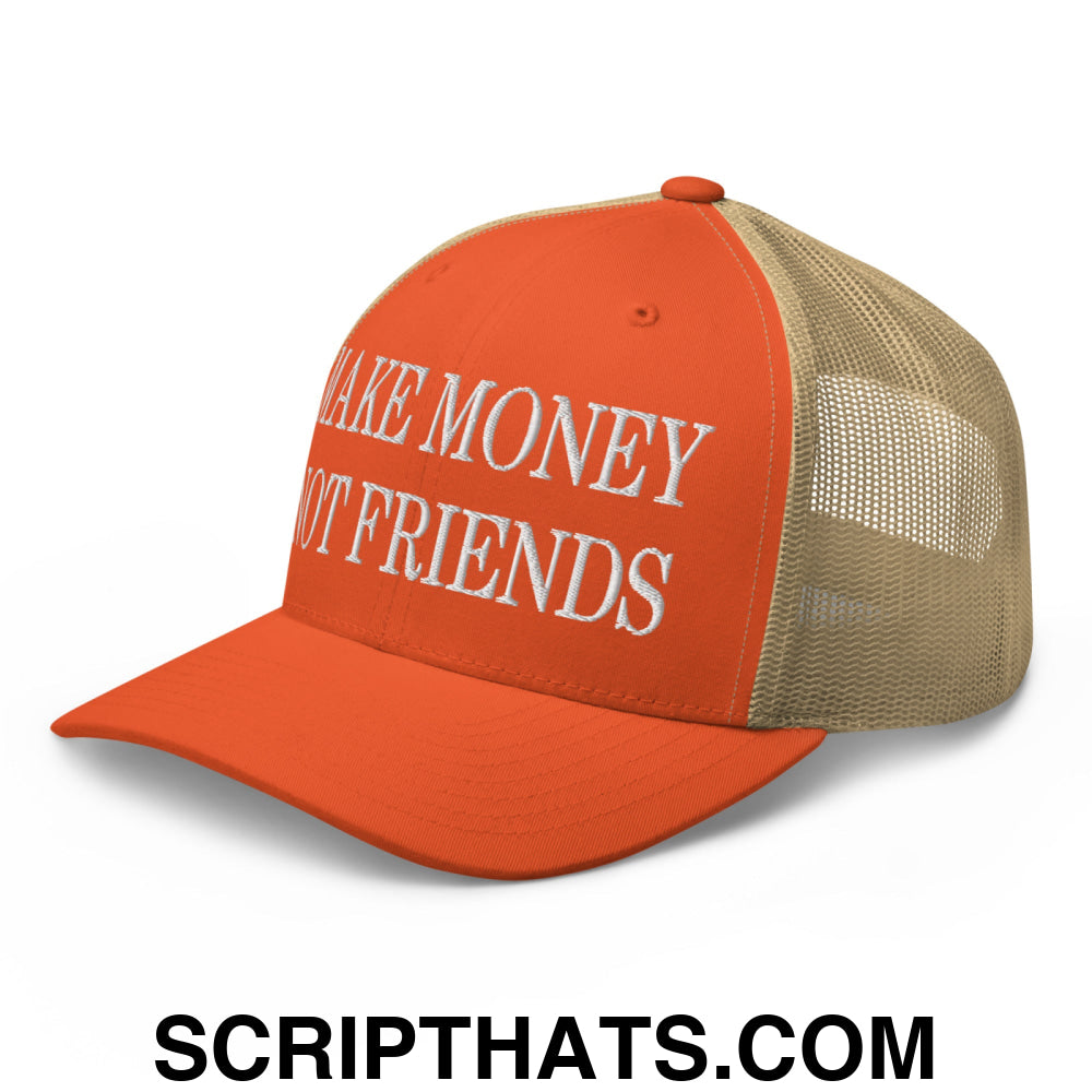 Make Money Not Friends Embroidered Mesh Trucker Hat Rustic Orange Khaki