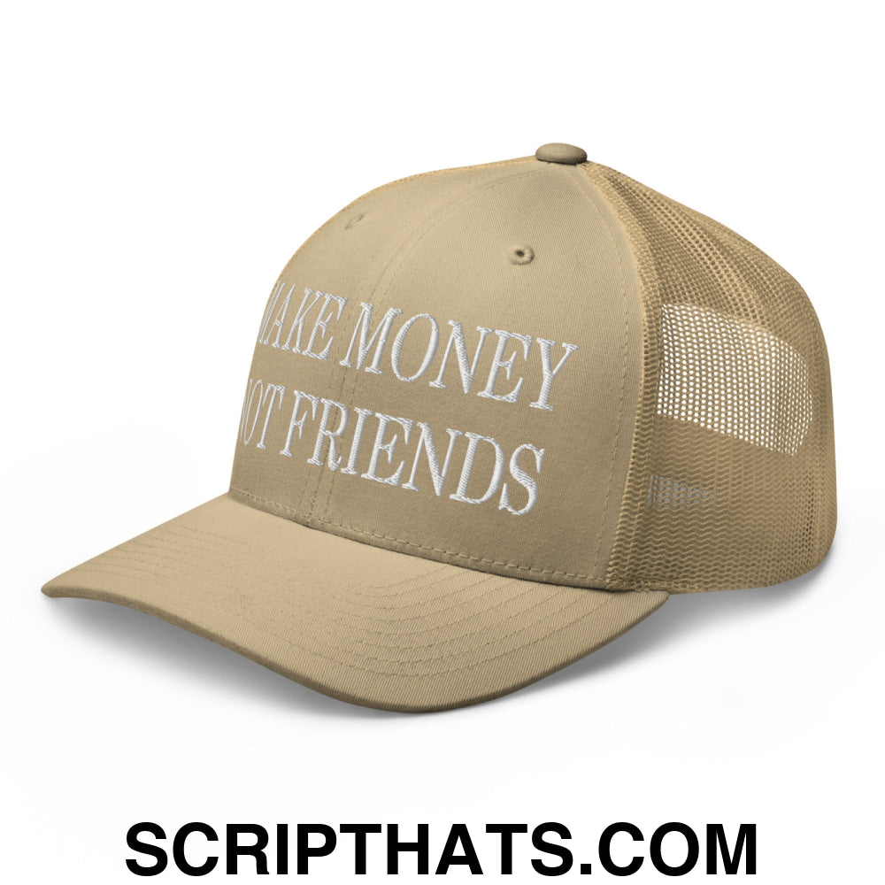 Make Money Not Friends Embroidered Mesh Trucker Hat Khaki